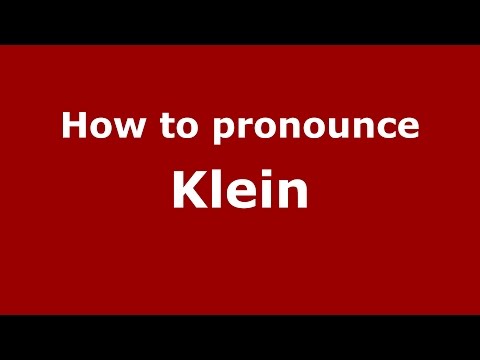 How to pronounce Klein