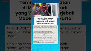 Pengemudi Mobil yang Wafat saat Terjebak Macet dan Banjir di Jakarta, Banyak Obat-obatan di Mobil
