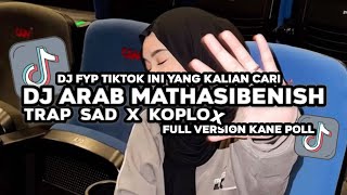 Download lagu DJ ARAB PART 2 MATHASIBENISH || TRAP SAD X KOPLO VIRAL TIKTOK FULL VERSION KANE POL !!! mp3