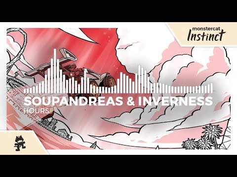 Soupandreas & inverness - Hours [Monstercat Release]