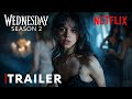 Wednesday Addams: Season 2 - First Trailer | Jenna Ortega | Netflix Series