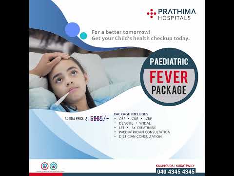 Peadiatric Fever Package | Children Health | Prathima Hospitals