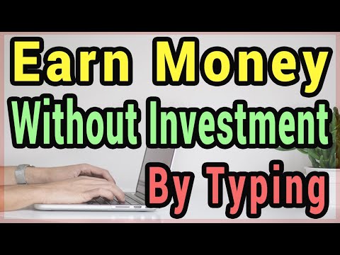 Earn Money Online Without Investment By Typing (3 Easy Ways) Video