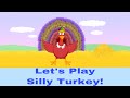 Let S Play Silly Turkey