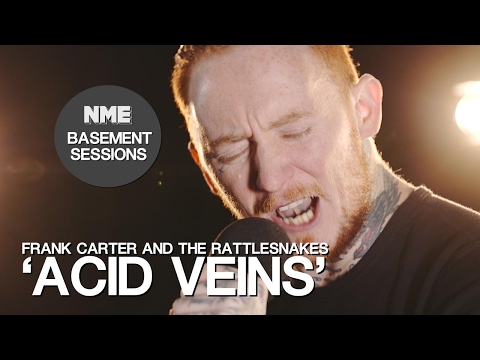 Frank Carter And The Rattlesnakes, ‘Acid Veins’ – NME Basement Sessions