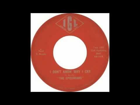 The Epicureans - I Don't Know Why I Cry