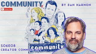 Community - S06E08 | Commentary by Dan Harmon