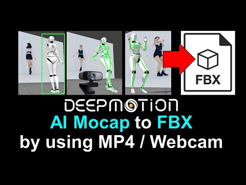 DeepMotion Tutorial: Webcam MP4 Motion Capture and FBX Export