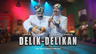 Lirik Lagu Delik Delikan - Denny Caknan, Abah Lala: Iki Terakhir Ngerangkul Koe Dirampungi Delikane