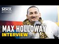 Max Holloway On Volkanovski vs. Ortega: 'I'm the Cloud Hanging Over That Fight' - MMA Fighting
