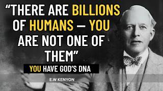 You Are a New Species: E.W. Kenyon’s Deepest Revelation Explained--EW Kenyon Revelations
