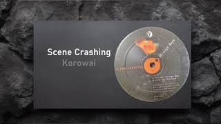 Scene Crashing - Korowai