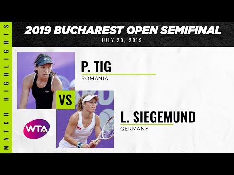 Patricia Maria Tig vs. Laura Siegemund | 2019 Bucharest Open Semifinal | WTA Highlights