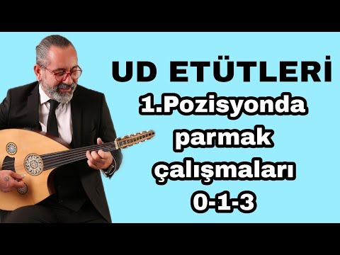 1.POZİSYON ÜZERİNDE PARMAK ÇALIŞMALARI ~ UD DERSİ 185