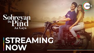 Sohreyan Da Pind Aa Gaya | Official Trailer 2 | Punjabi Movie | Streaming Now On ZEE5