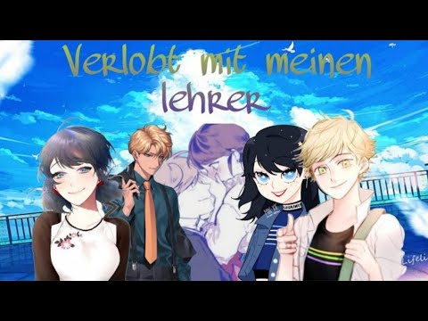 Verlobt mit meinen lehrer #8|miraculous kami lovestory|