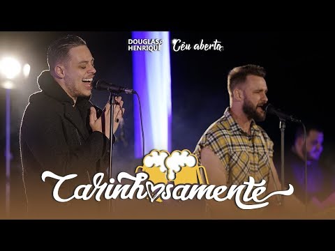 Douglas e Henrique - Carinhosamente (EP Céu Aberto)