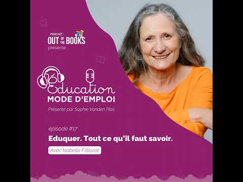 #24 Isabelle Filliozat: "Eduquer. Tout ce qu'il faut savoir"