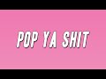 Lady London Pop Ya Shit Lyrics