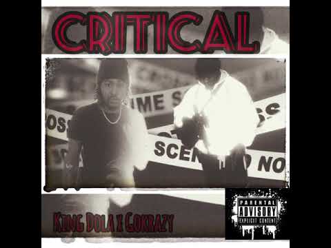 Critical x King Dola X Gokrazy