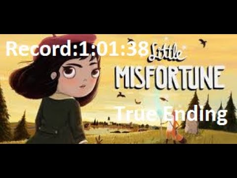 Little Misfortune True Ending Speedrun in 1:01:38
