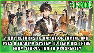 Boy travels back to an era of famine and uses a trading system to lead his people to prosperity