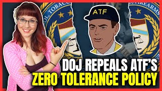 DOJ Repeals ATF's Zero Tolerance Policy
