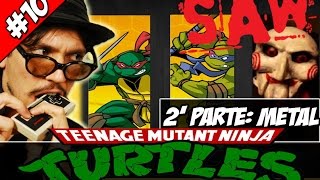 #10 Tartarughe Ninja [METAL]