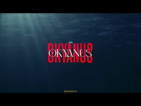 NOES & LAARA - Okyanus (Lyric Video)