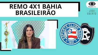 BAHIA É GOLEADO PELO REMO POR 4 A 1 NO PARÁ | JOGO ABERTO BA