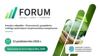 Energia z odpadów - finansowanie, gospodarka o obiegu zamkniętym i bezpieczeństw