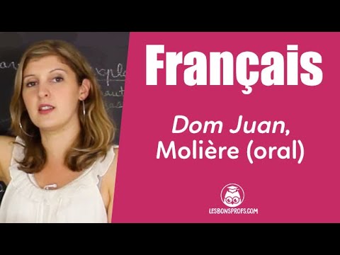Dom Juan, Molière: oral preparation - French - 1st - Les Bons Profs