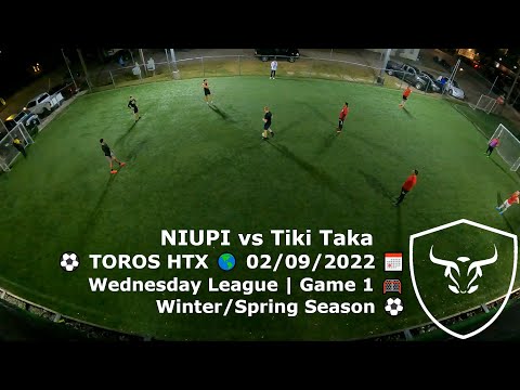 NIUPI vs Tiki Taka ⚽ Toros HTX 🌎 Wednesday League 🥅 2/9/2022 📅