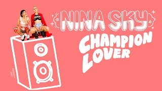 Nina Sky - Champion Lover (Lyric Video)