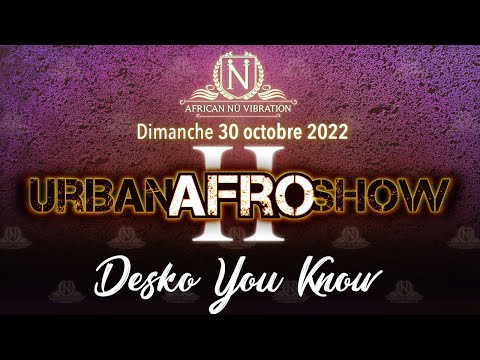Urban Afro Show - Desko You know