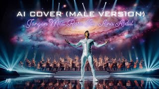 Download lagu Aina Abdul – Jangan Mati Rasa Itu 💔 (AI Male Version That Hits Different) mp3