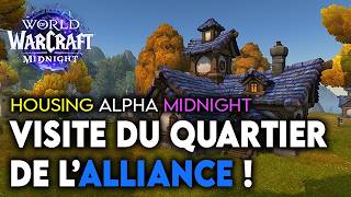 ON VISITE LE QUARTIER DE L'ALLIANCE ! HOUSING ALPHA WOW MIDNIGHT ! 🔥🔥