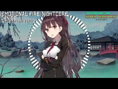 「Super EuroNightcore」 Denise - Emotional Fire ~ Initial D ~
