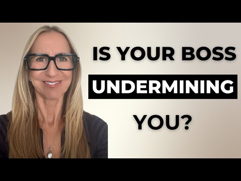 031 - 5 REASONS why your boss/coworker is UNDERMINING YOU and what to do about it