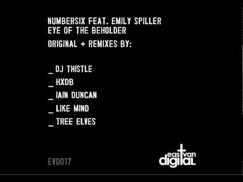 Numbersix Feat. Emily Spiller - Eye Of The Beholder (DJ Thistle Remix)