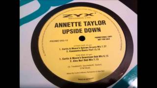 Annette Taylor - Upside Down (Curtis & Moore's Downtown Dub Mix)