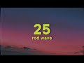 Rod Wave 25 Lyrics