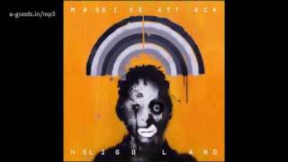 Massive Attack - Heligoland - Flat of the Blade