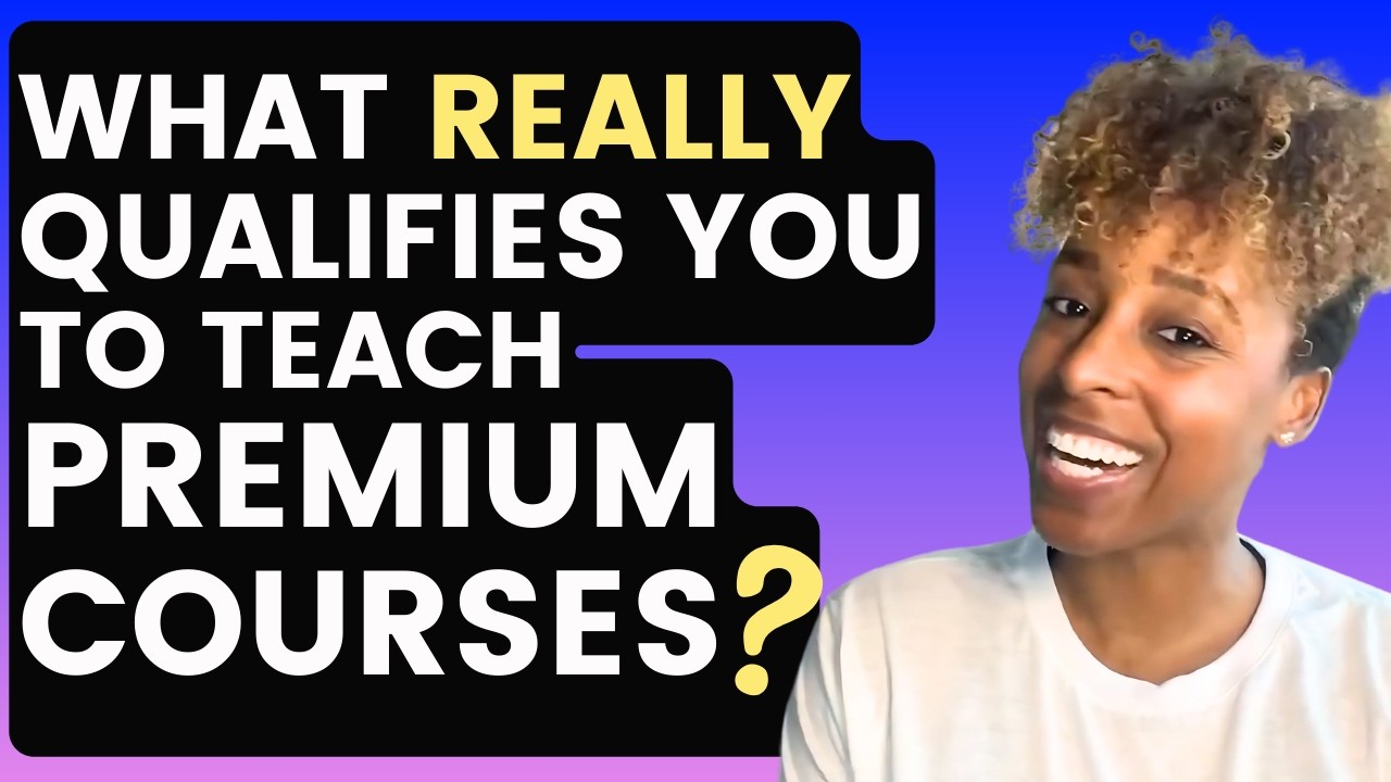 What REALLY Makes You Qualified To Create A Course?