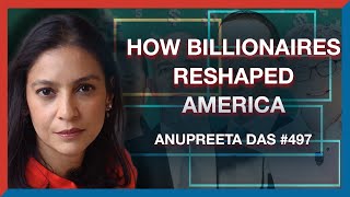 #497 | Anupreeta Das: How Tech Billionaires Reshaped America - The Realignment Podcast
