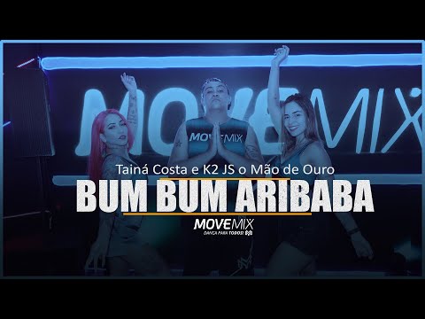 Bum Bum Aribaba  - Tainá Costa e K2 JS o Mão de Ouro (Coreografia Move mix )