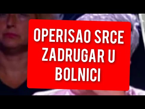 OPERISAO SRCE, ZADRUGAR U BOLNICI - UZAS