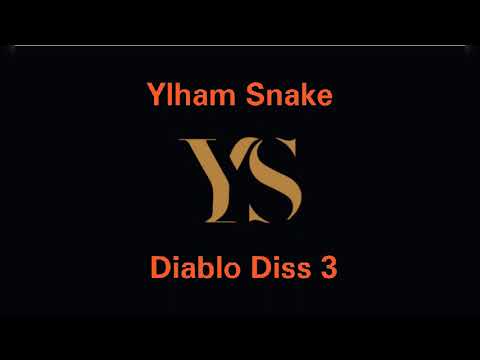 Ylham Snake - Diablo Diss 3 (Official Music)