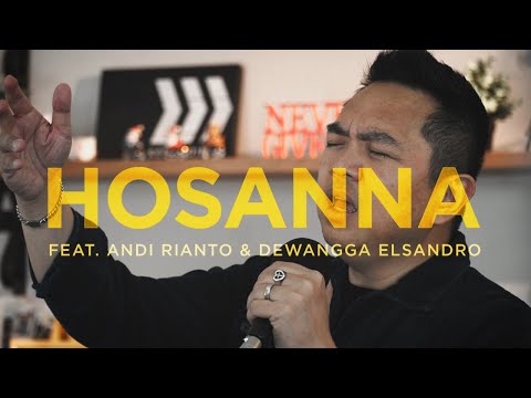 HOSANNA/BE LIFTED HIGHTER - Sidney Mohede x Andi Rianto x Dewangga Elsandro