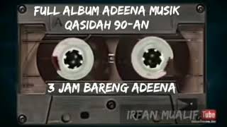 Download lagu 3 JAM BARENG ADEENA MUSIK QASIDAH || KS CHANNEL mp3